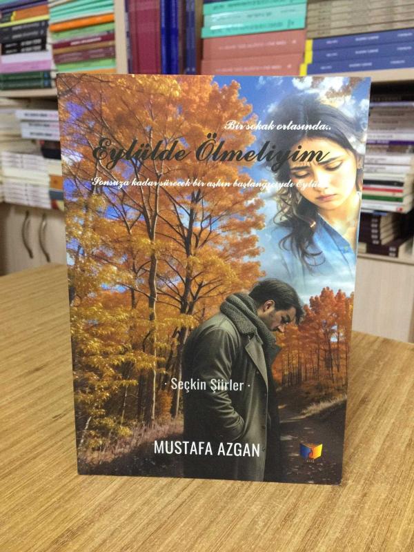 Eylülde Ölmeliydim - Mustafa Azgan