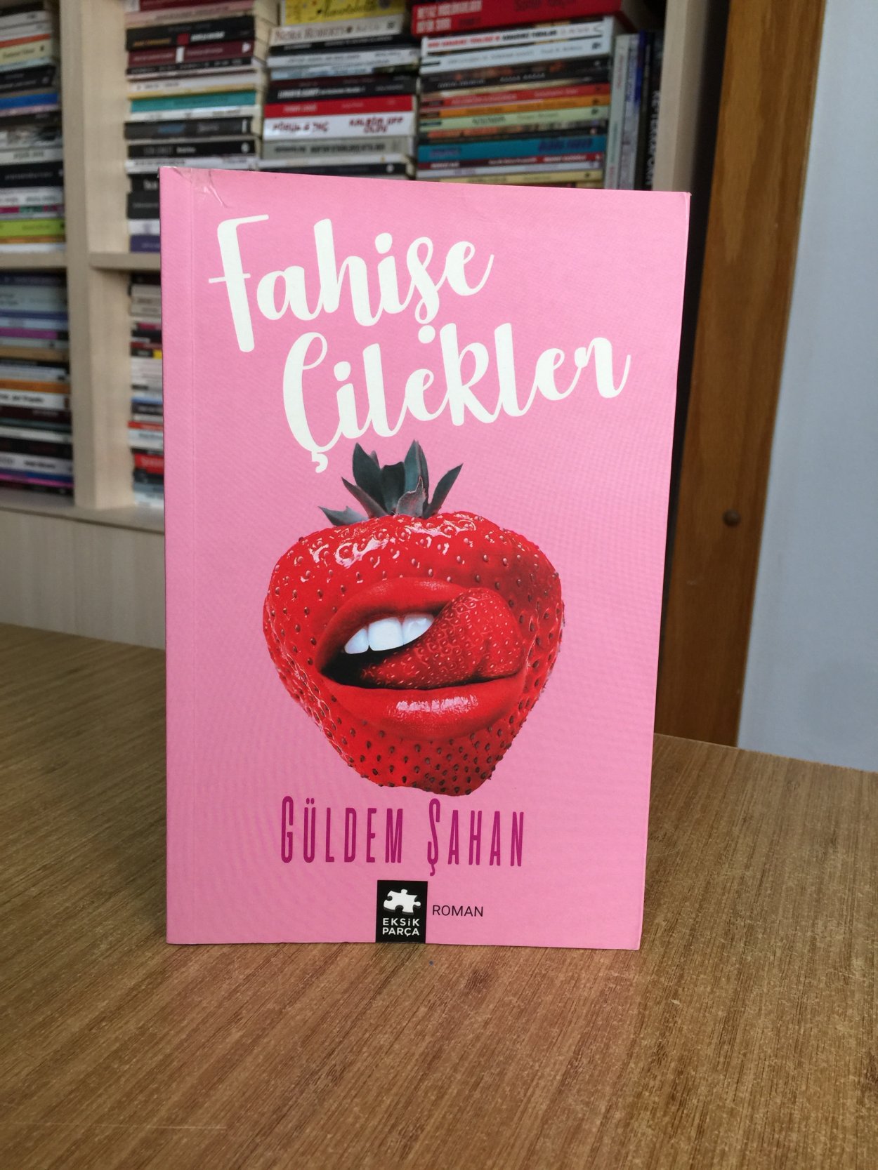 Fahişe Çilekler - Güldem Şahan
