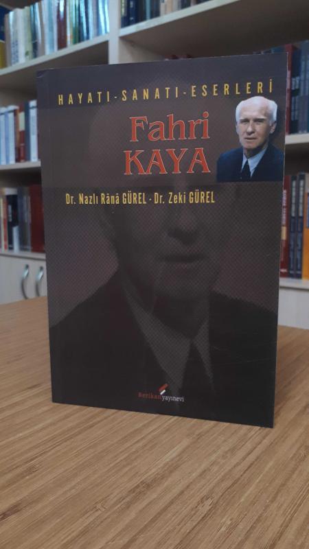 Fahri Kaya Hayatı - Sanatı - Eserleri