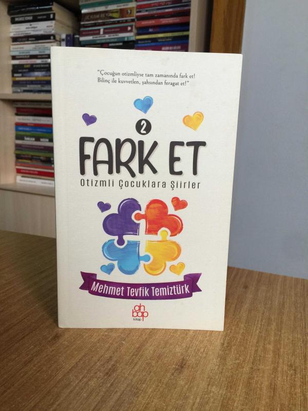 Fark Et 2 Otizmli Çocuklara Şiirler - Mehmet Tevfik Temiztürk