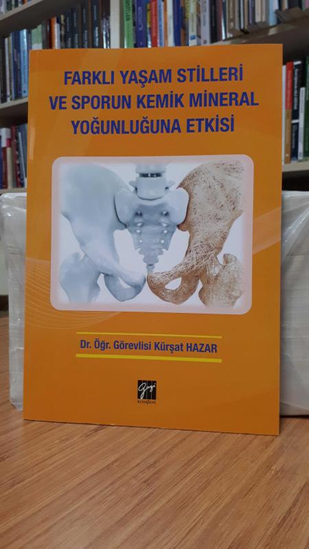 Farklı Yaşam Stilleri ve Sporun Kemik Mineral Yoğunluğuna Etkisi