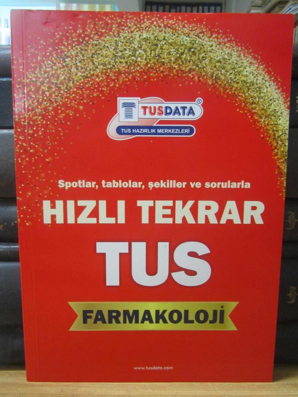 Farmakoloji Yıl 4 - Hızlı Tekrar TUS - Spotlar Tablolar Şekiller ve Sorularla