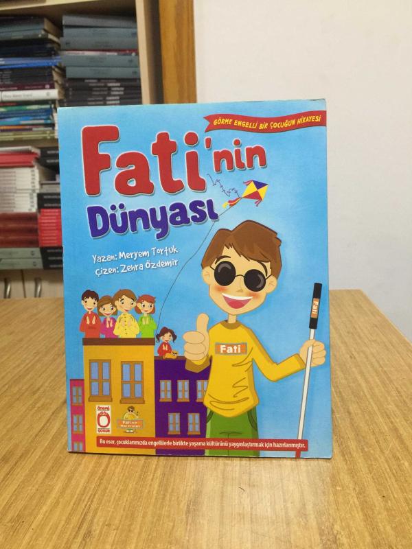 Fati'nin Dünyası (Görme Engelli Bir Çocuğun Hikayesi)