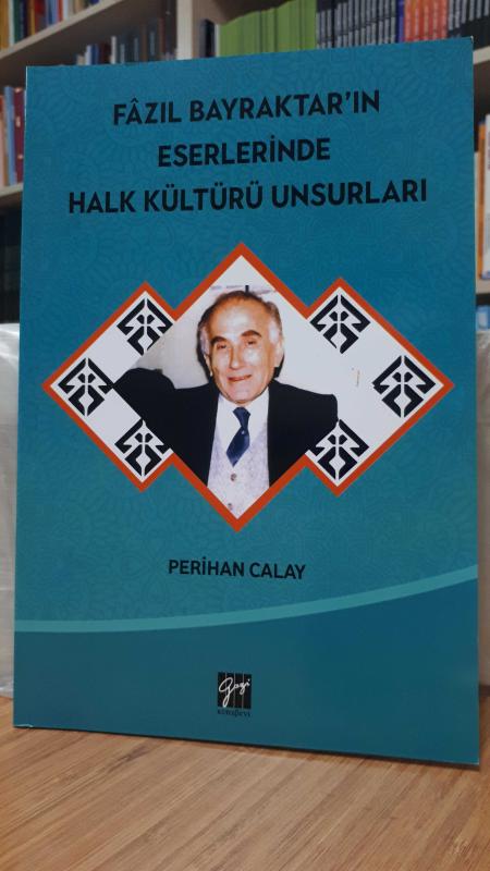 Fazıl Bayraktar'ın Eserlerinde Halk Kültürü Unsurları