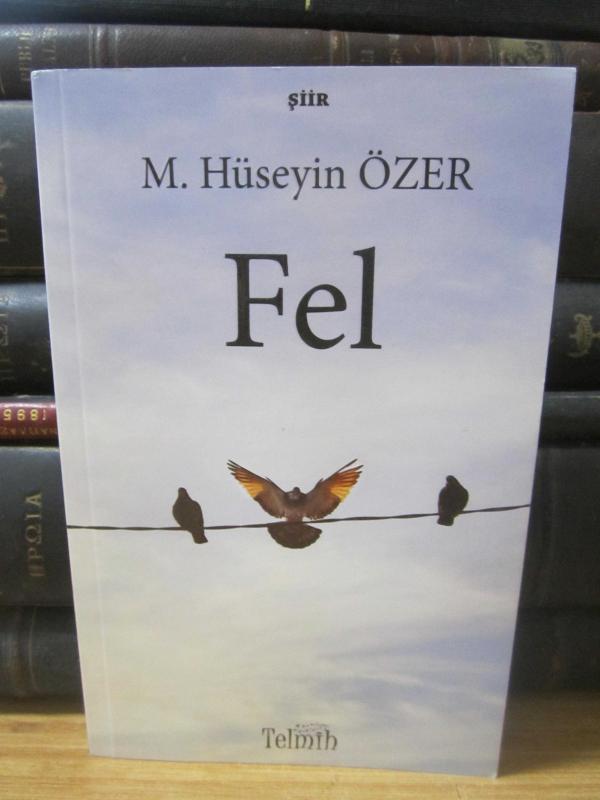 Fel - M.Hüseyin Özer