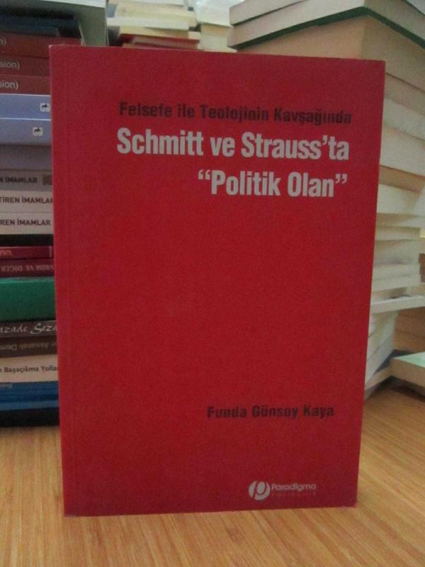 Felsefe ile Teolojinin Kavşağında Schmitt ve Strauss'ta 