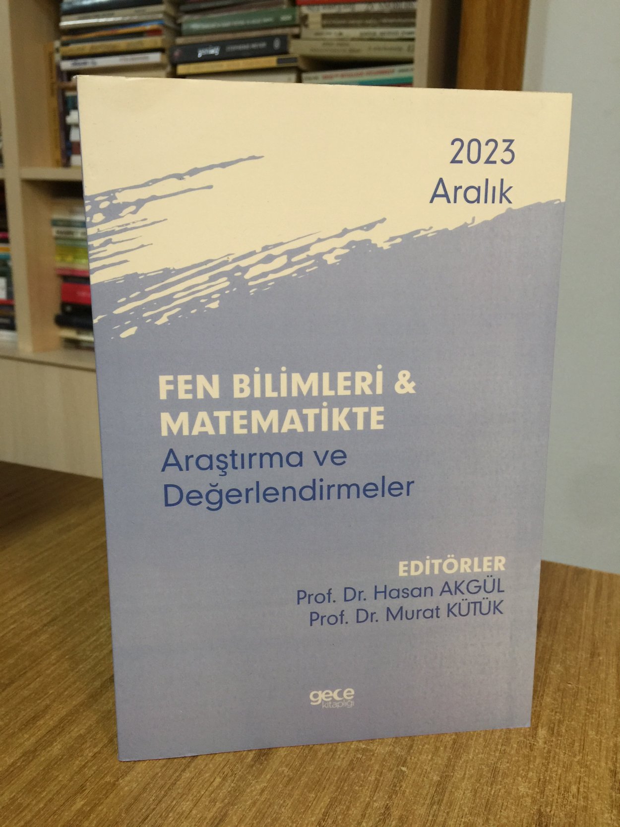 Fen Bilimleri ve Matematikte Araştırma ve Değerlendirmeler (Aralık 2023)