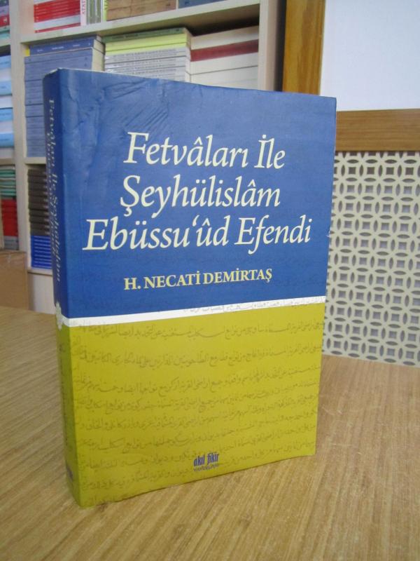 Fetvaları ile Şeyhülislam Ebüssuud Efendi //
