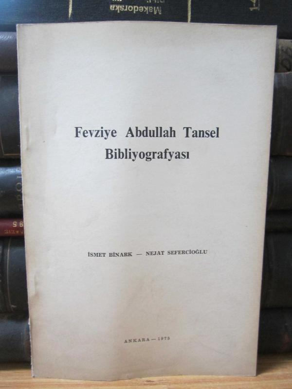 Fevziye Abdullah Tansel Bibliyografyası