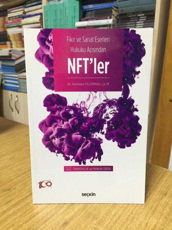 Fikir ve Sanat Eserleri Hukuku Açısından NFT'ler