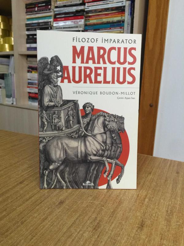 Filozof İmparator Marcus Aurelius - Veronique Boudon-Millot
