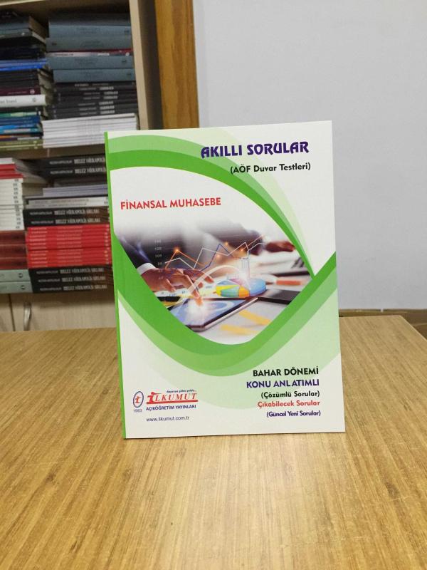Finansal Muhasebe Akıllı Sorular AÖF Duvar Testleri / İlkumut Açıköğretim Yayınları