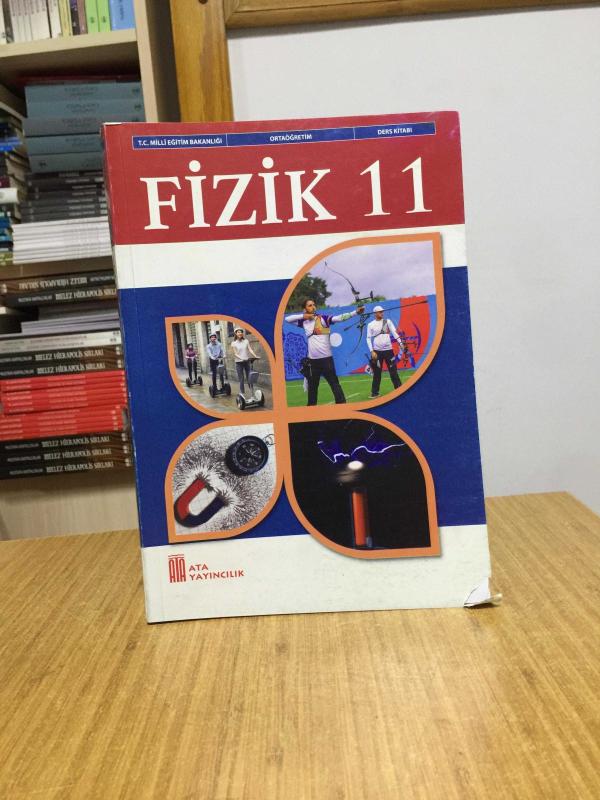 FİZİK 11 Ortaöğretim Ders Kitabı (2024) / Ata Yayıncılık