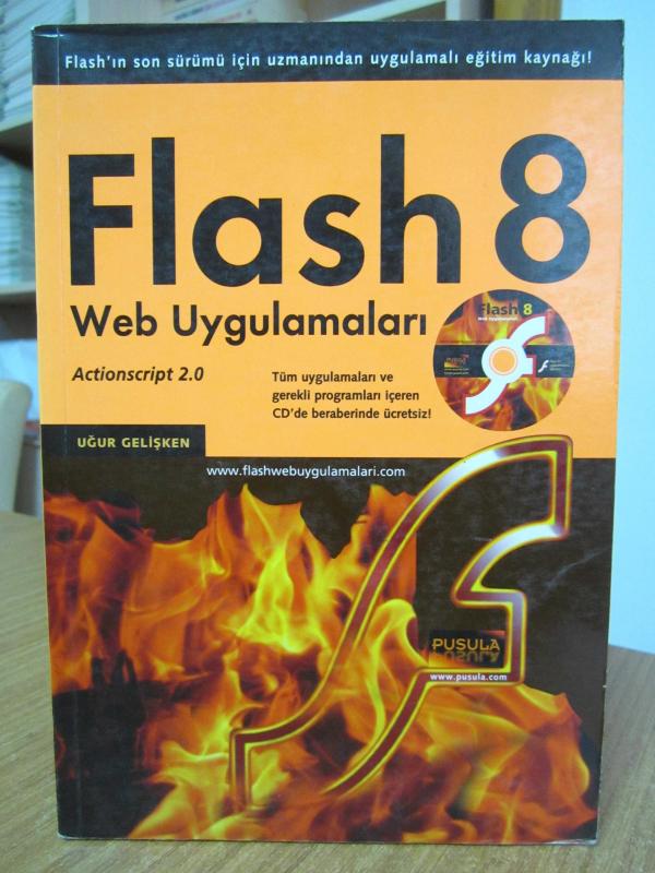 Flash 8 Web Uygulamaları - Uğur Gelişken [2.Baskı] - [CD'si YOK]