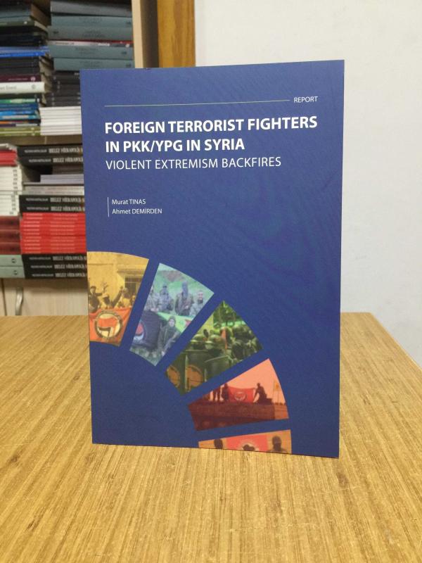 Foreign Terrorist Fighters in PKK/YPG in Syria Violent Extremism Backfires