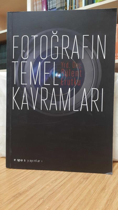 Fotoğrafın Temel Kavramları