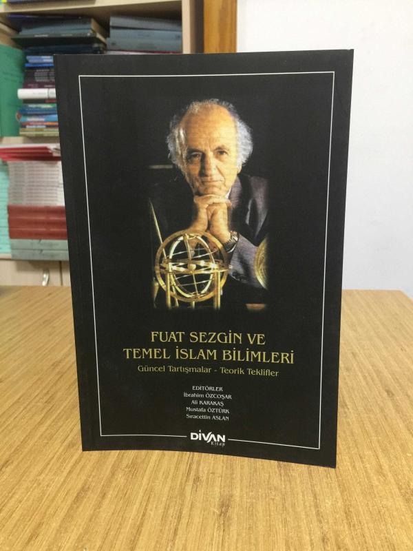 Fuat Sezgin ve Temel İslam Bilimleri (Karton Kapak)