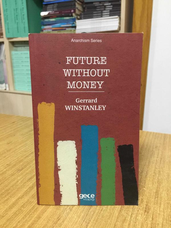 Future Without Money - Gerrard Winstanley