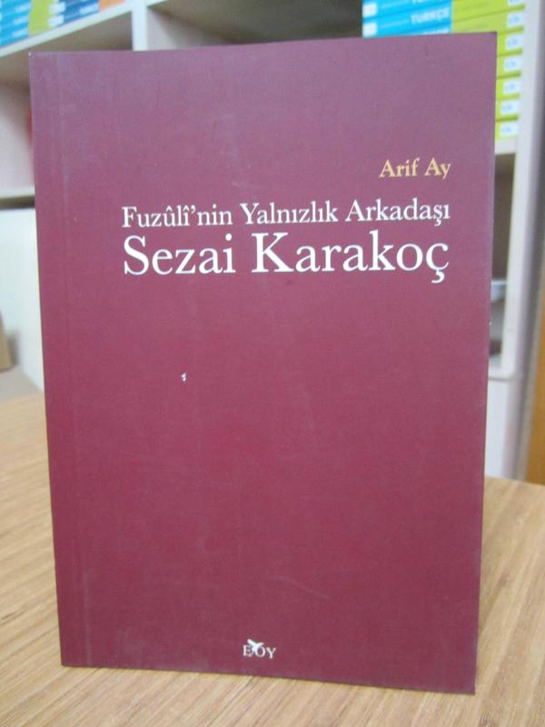 Fuzuli'nin Yalnızlık Arkadaşı Sezai Karakoç