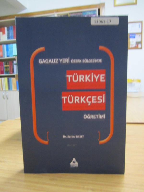 Gagauz Yeri Özerk Bölgesinde Türkiye Türkçesi Öğretimi