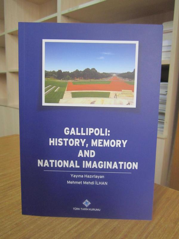 GALLIPOLI History Memory and National Imagination