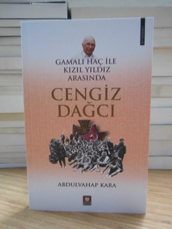Gamalı Haç ile Kızıl Yıldız Arasında Cengiz Dağcı