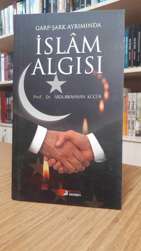 Garp-Şark Ayrımında İslam Algısı