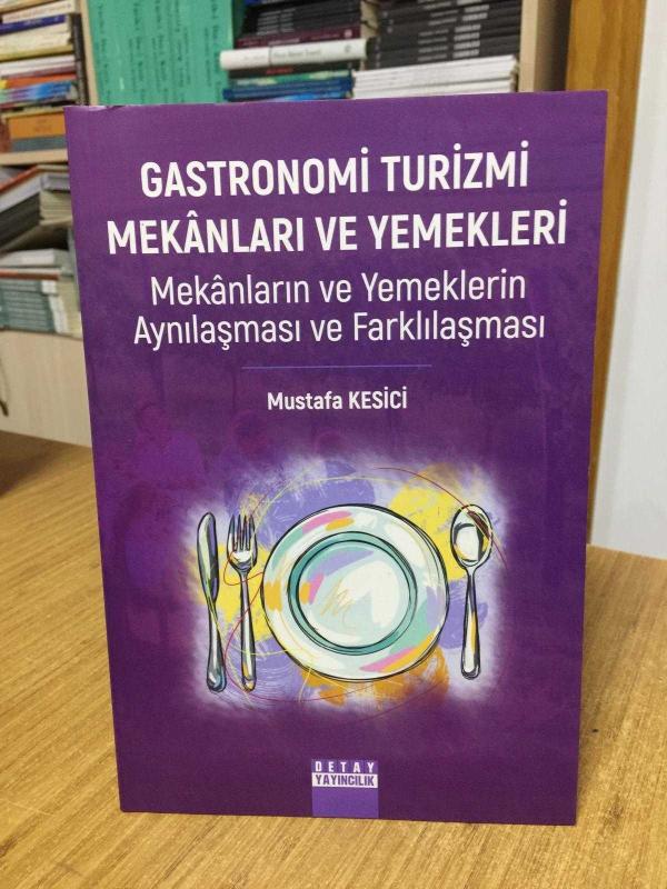 Gastronomi Turizmi Mekânları ve Yemekleri Mekânların ve Yemeklerin Aynılaşması ve Farklılaşması