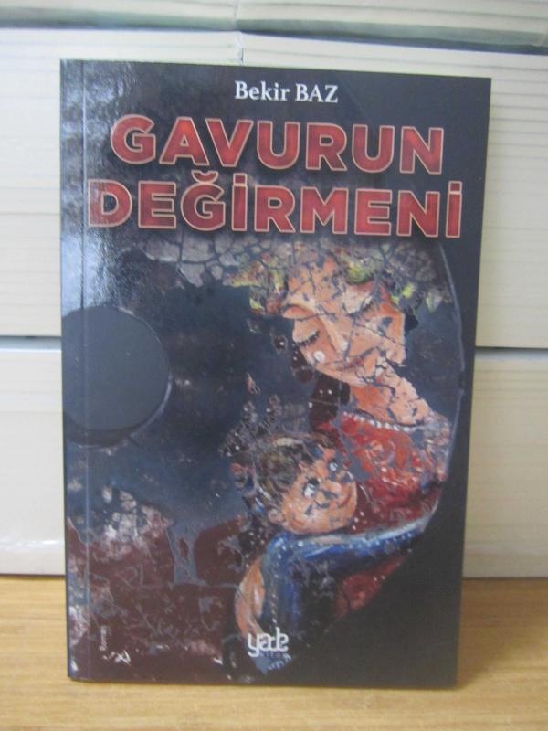 Gavurun Değirmeni - Bekir Baz