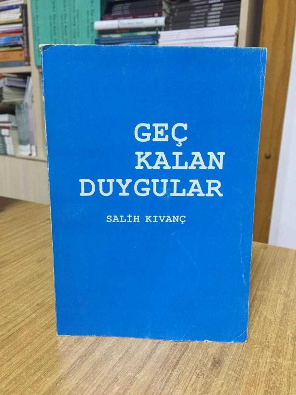 Geç Kalan Duygular - Salih Kıvanç