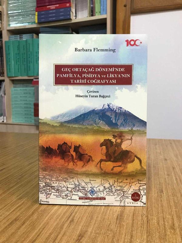 Geç Ortaçağ Dönemi'nde Pamfilya Pisidya ve Likya'nın Tarihi Coğrafyası [2.Baskı]