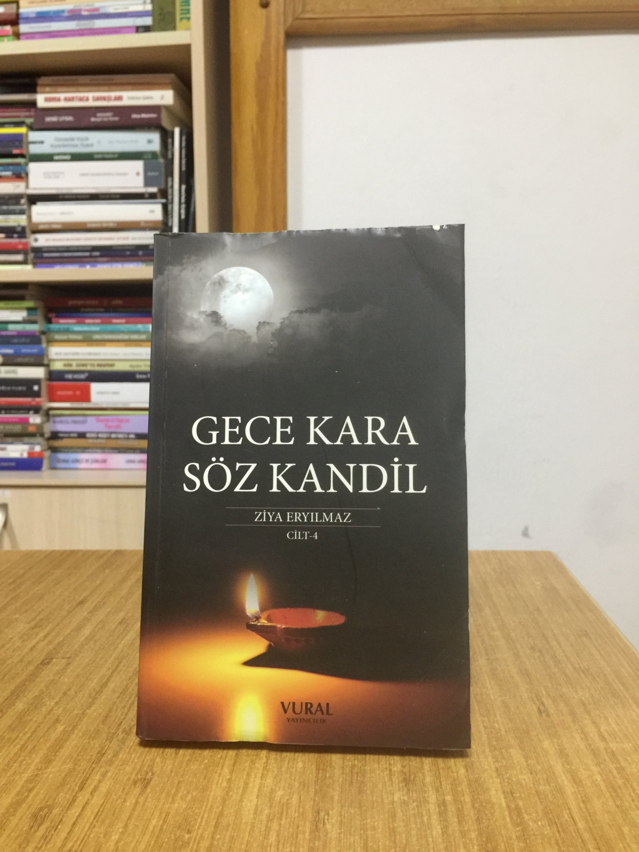 Gece Kara Söz Kandil (4.Cilt) - Ziya Eryılmaz