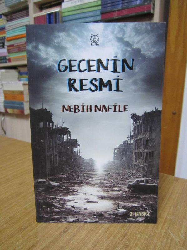 Gecenin Resmi - Nebih Nafile [2.Baskı]
