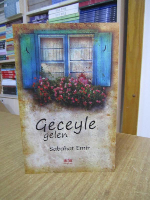 Geceyle Gelen - Sabahat Emir