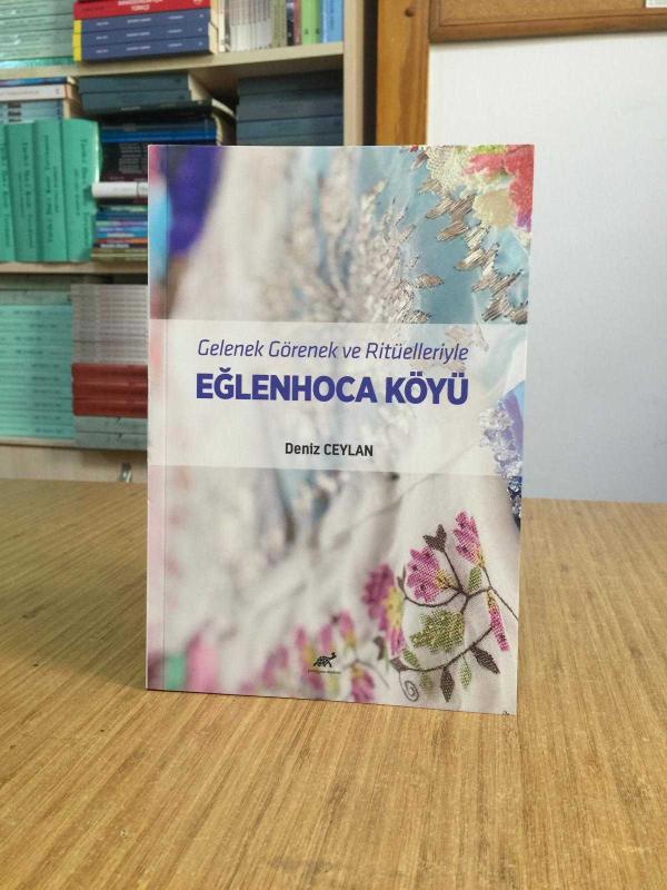 Gelenek Görenek ve Ritüelleriyle EĞLENHOCA KÖYÜ