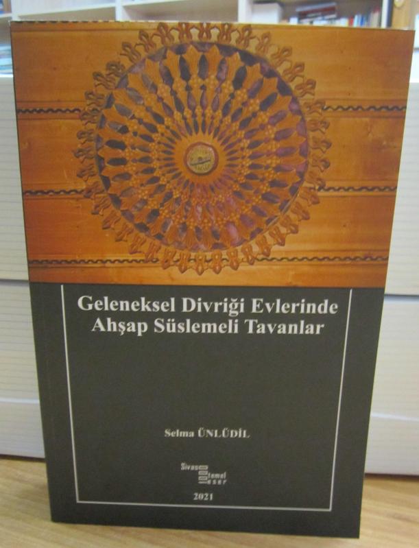 Geleneksel Divriği Evlerinde Ahşap Süslemeli Tavanlar