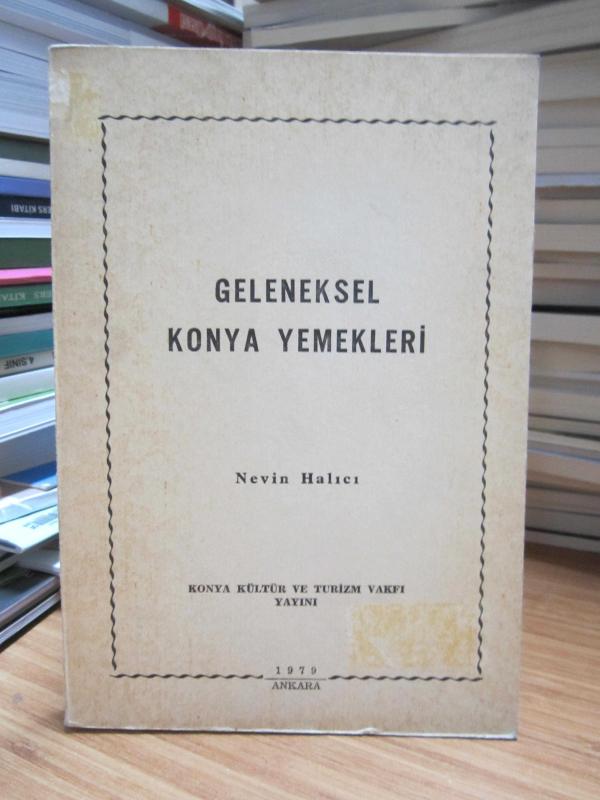 Geleneksel Konya Yemekleri - Nevin Halıcı (1979)