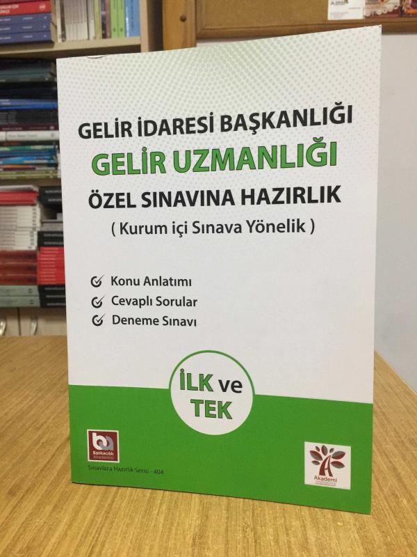 Gelir İdaresi Başkanlığı Gelir Uzmanlığı Özel Sınavına Hazırlık Akademi Eğitim Yayınları