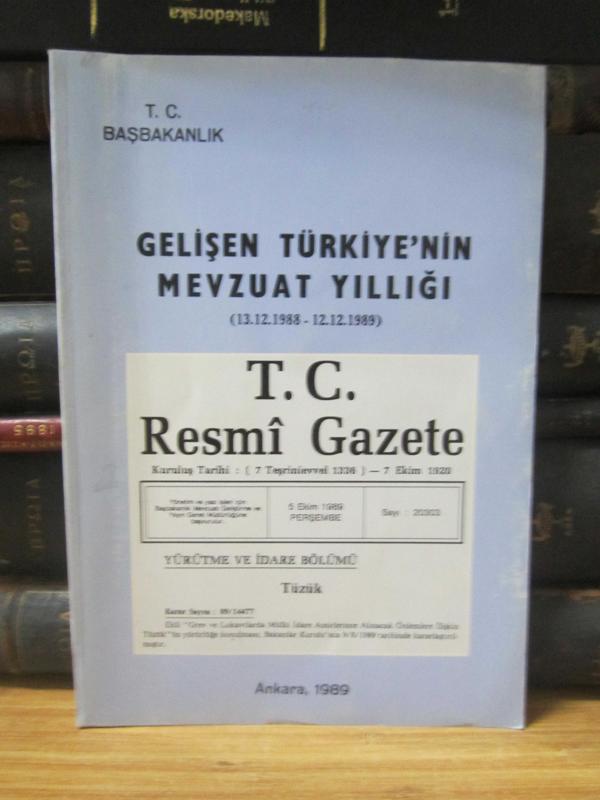 Gelişen Türkiye'nin Mevzuat Yıllığı 13.12.1988 - 12.12.1989 - Tüzükler