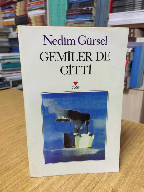 Gemiler de Gitti - Nedim Gürsel