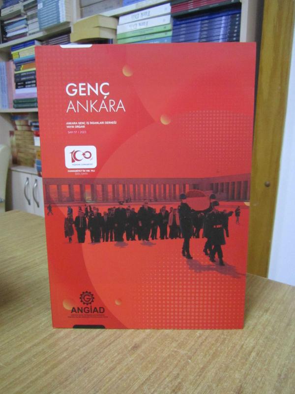GENÇ ANKARA Ankara Genç İş İnsanları Derneği - Sayı 57 - Cumhuriyet'in 100. Yılı Özel Sayısı