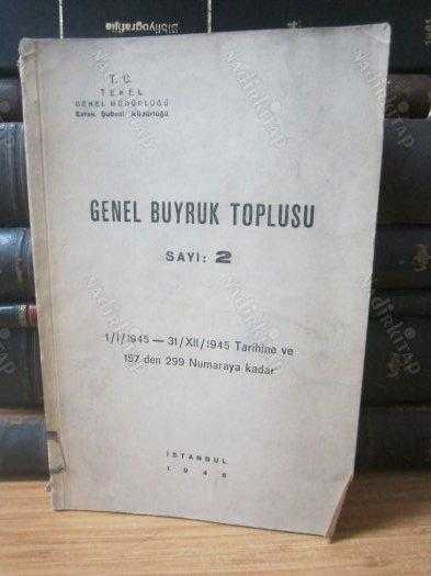GENEL BUYRUK TOPLUSU - SAYI 2 - 1 Ocak 1945'ten 31