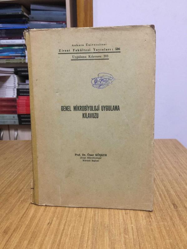 Genel Mikrobiyoloji Uygulama Kılavuzu - Prof. Dr. Ömer Köşker