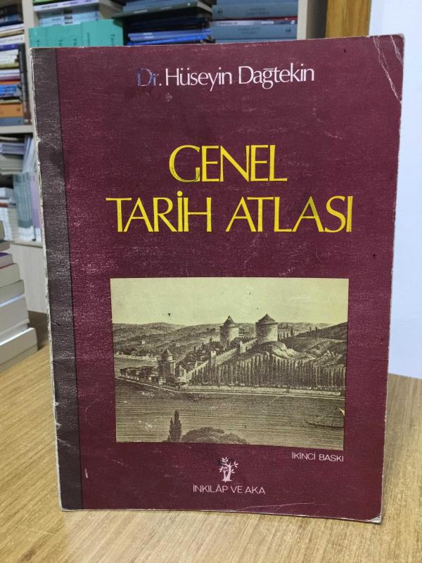 Genel Tarih Atlası - Dr. Hüseyin Dağtekin (2.Baskı)