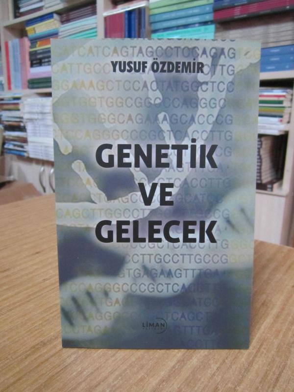 Genetik ve Gelecek - Yusuf Özdemir