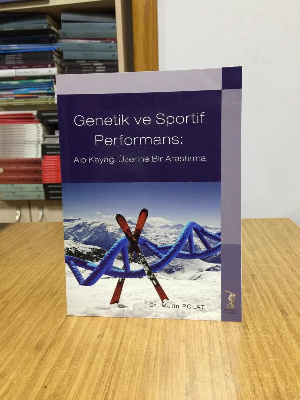Genetik ve Sportif Performans: Alp Kayağı Üzerine Bir Araştırma - Dr. Metin Polat