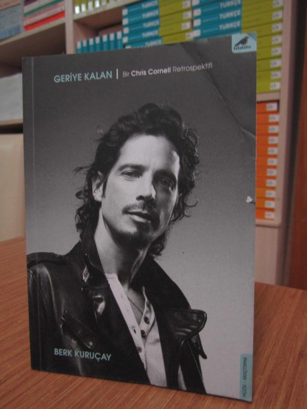 Geriye Kalan - Bir Chris Cornell Retrospektifi