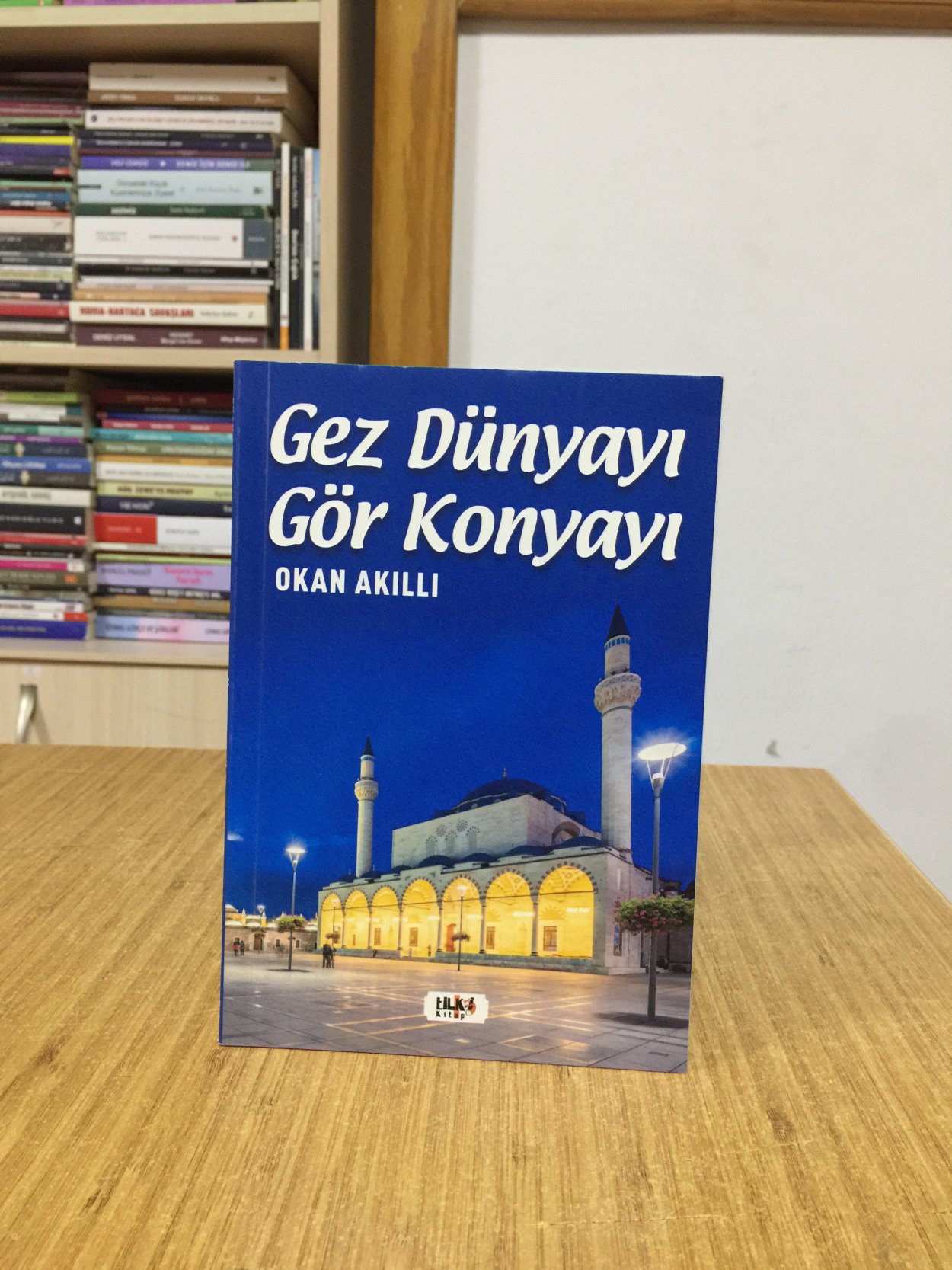 Gez Dünyayı Gör Konyayı - Okan Akıllı