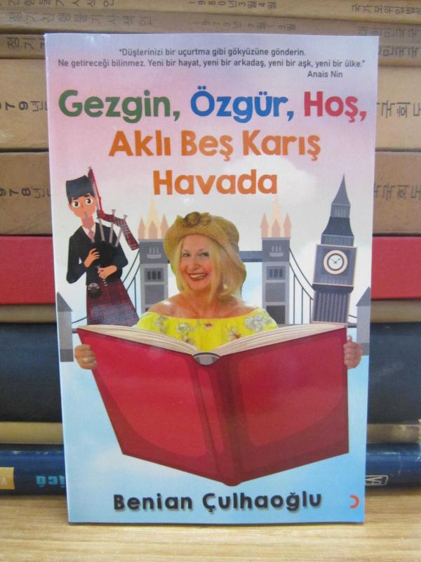 Gezgin Özgür Hoş Aklı Beş Karış Havada