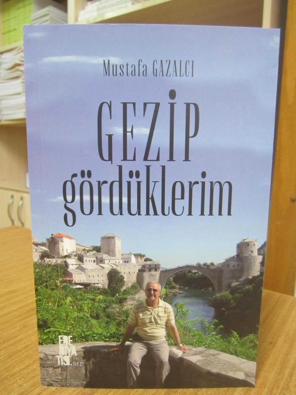 Gezip Gördüklerim - Mustafa Gazalcı